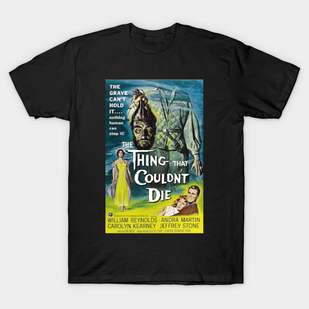 The Thing That Couldn't Die T-Shirt by Invasion of the Remake